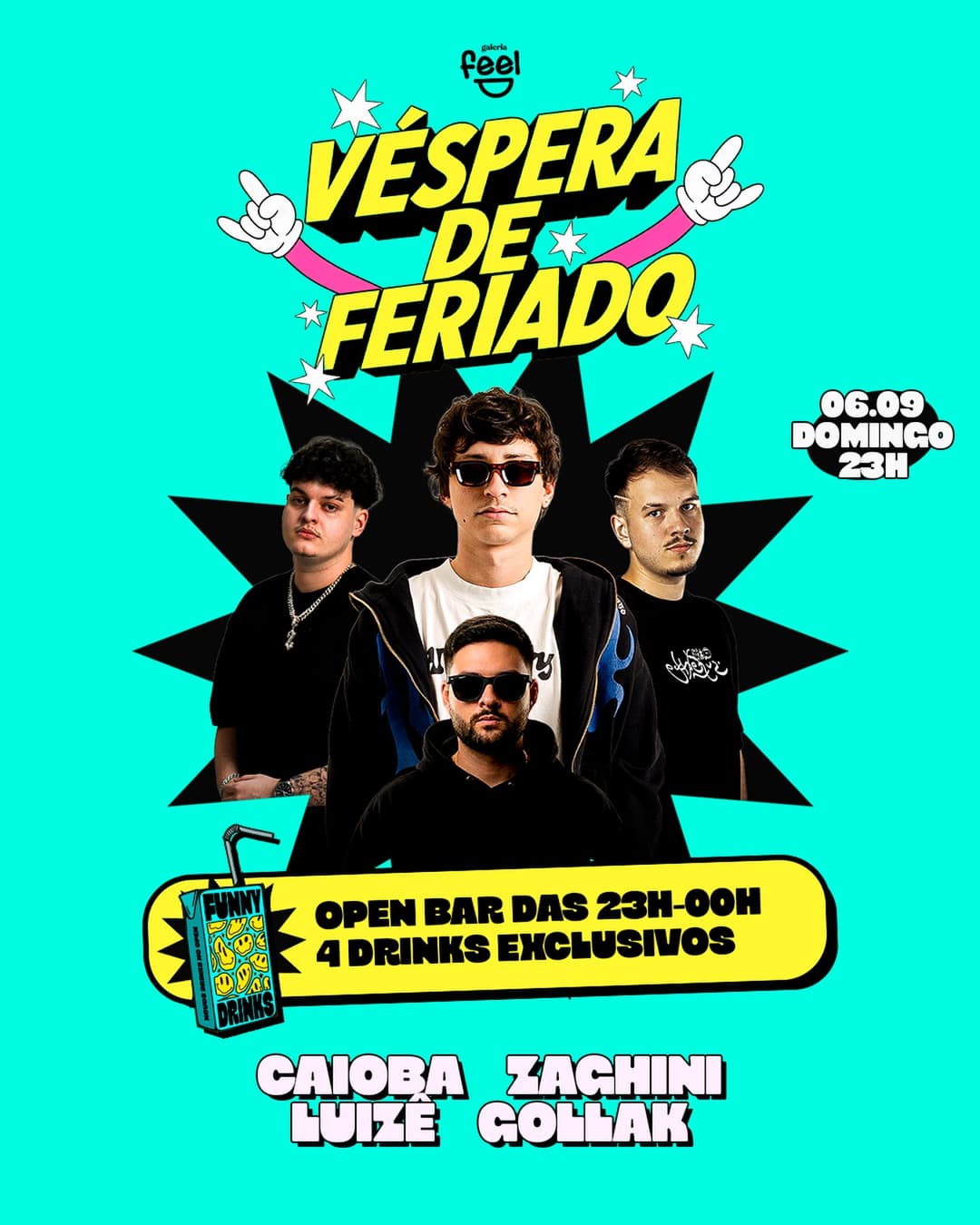 Flyer de Caio Souza, Zaghini, Luis Gustavo e Gollak