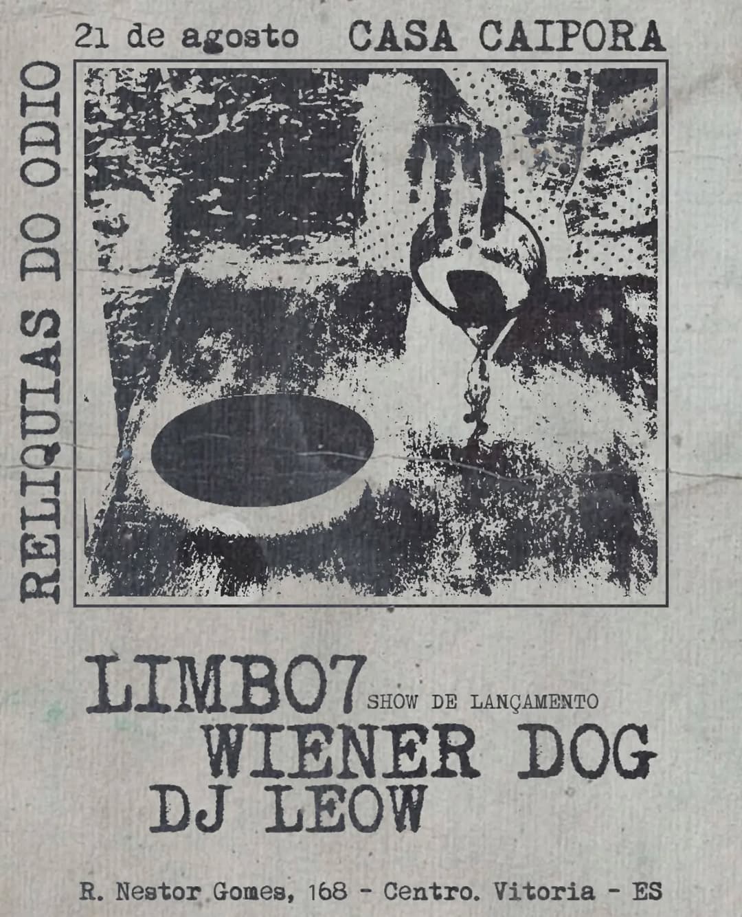 Flyer de Limbo7, Relíquias do Ódio e DJ Leoowz