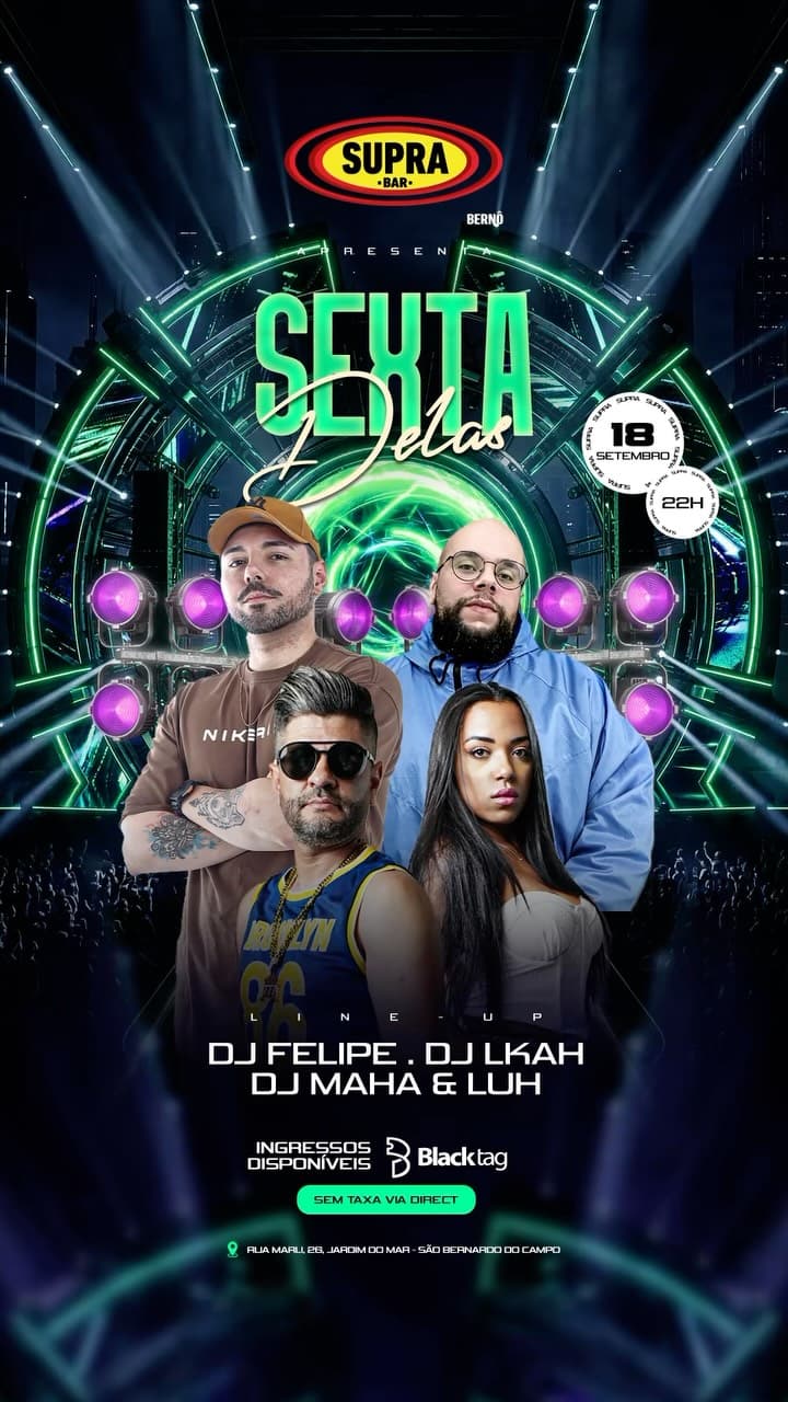 Flyer de DJ MAHA E LUH, DJ LKAH, HENRIQUE VIOLINO e DJ FELIPE