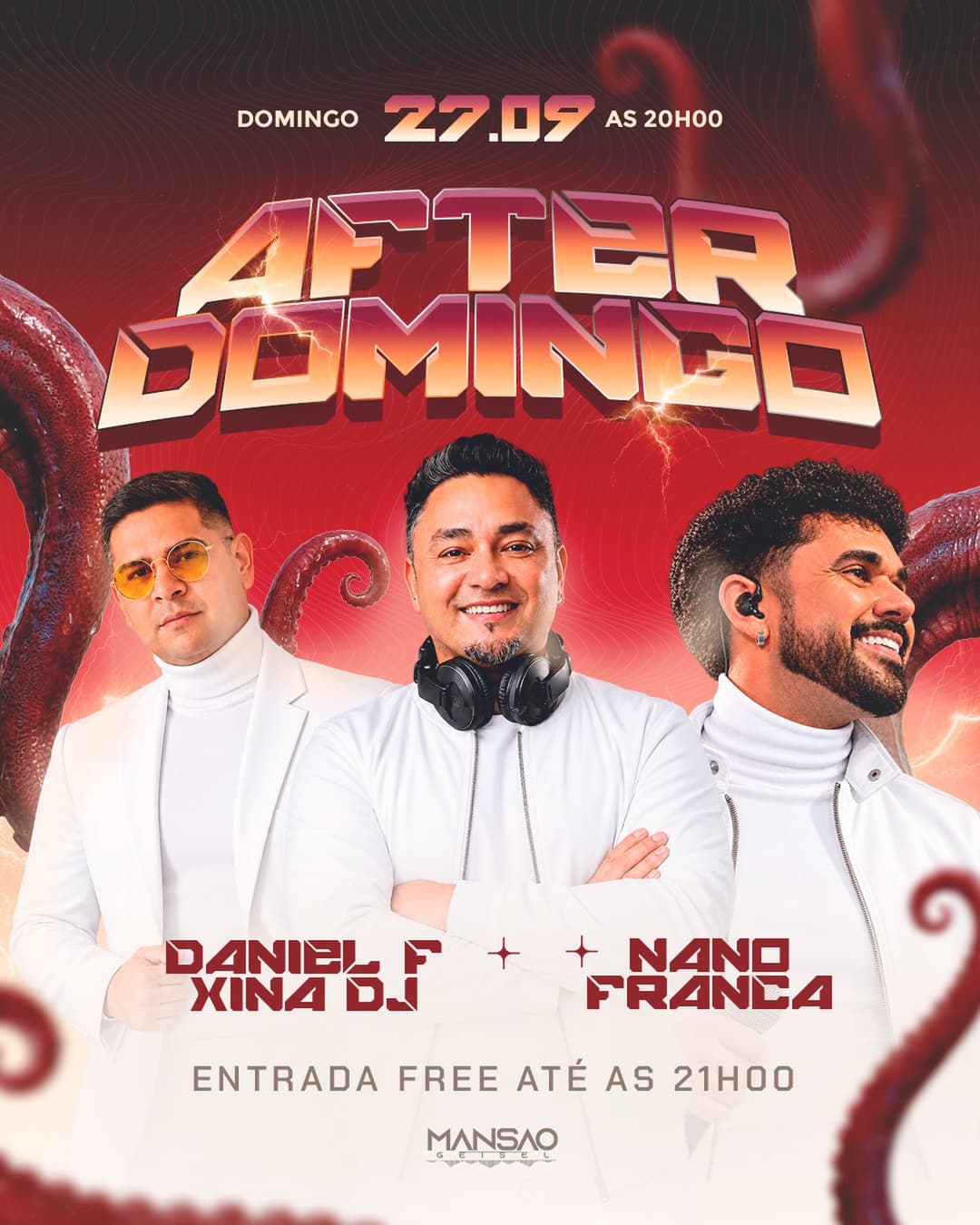 Flyer de Xina Dj, Nano França e danielfrancaof