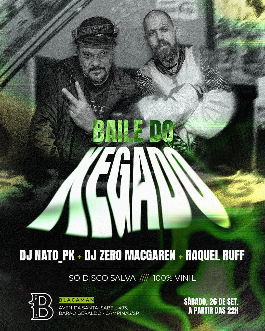 Flyer de DJ Zero Macgaren, DJ NATO_PK e Raquel Ruff