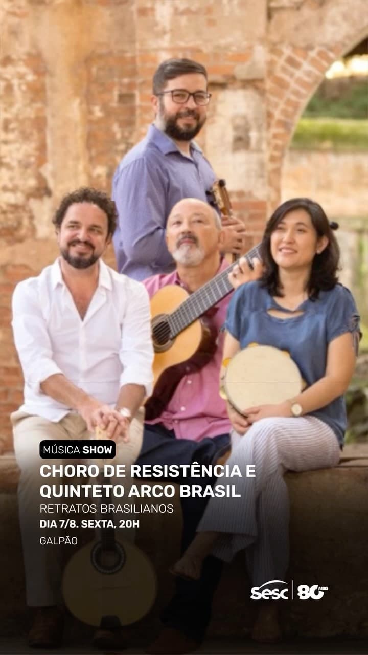 Flyer de Choro de Resistência e Quinteto Arco Brasil