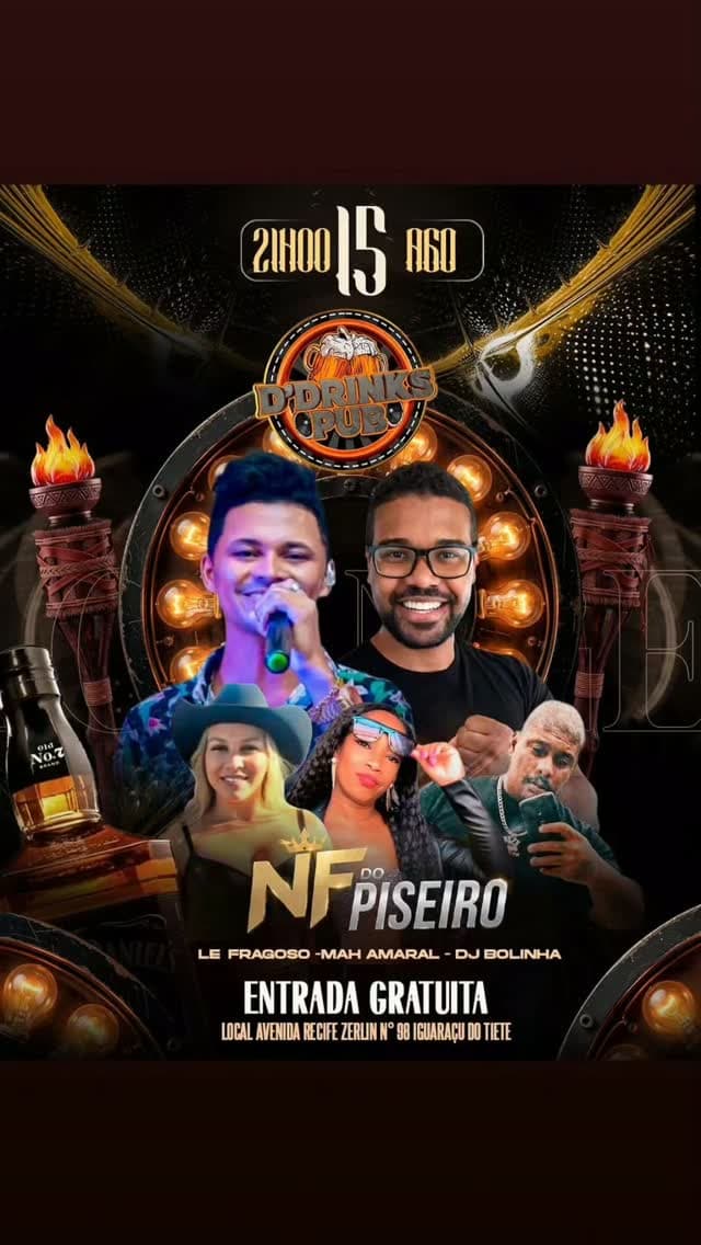 Flyer de NF do Piseiro, Lê Fragoso, Ma Amaral e DJ Bolinha