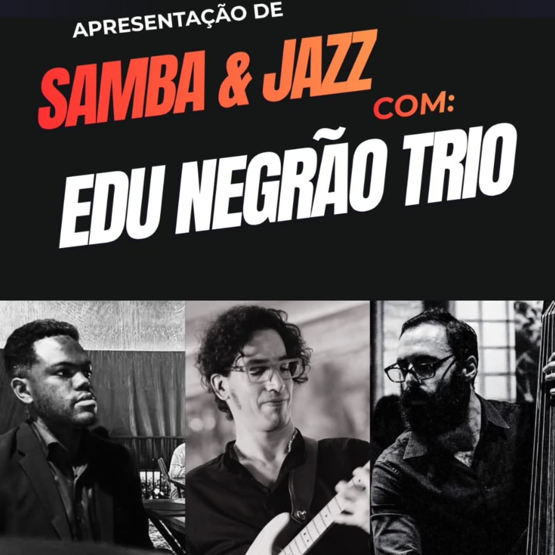 Flyer de Edu Negrão Trio