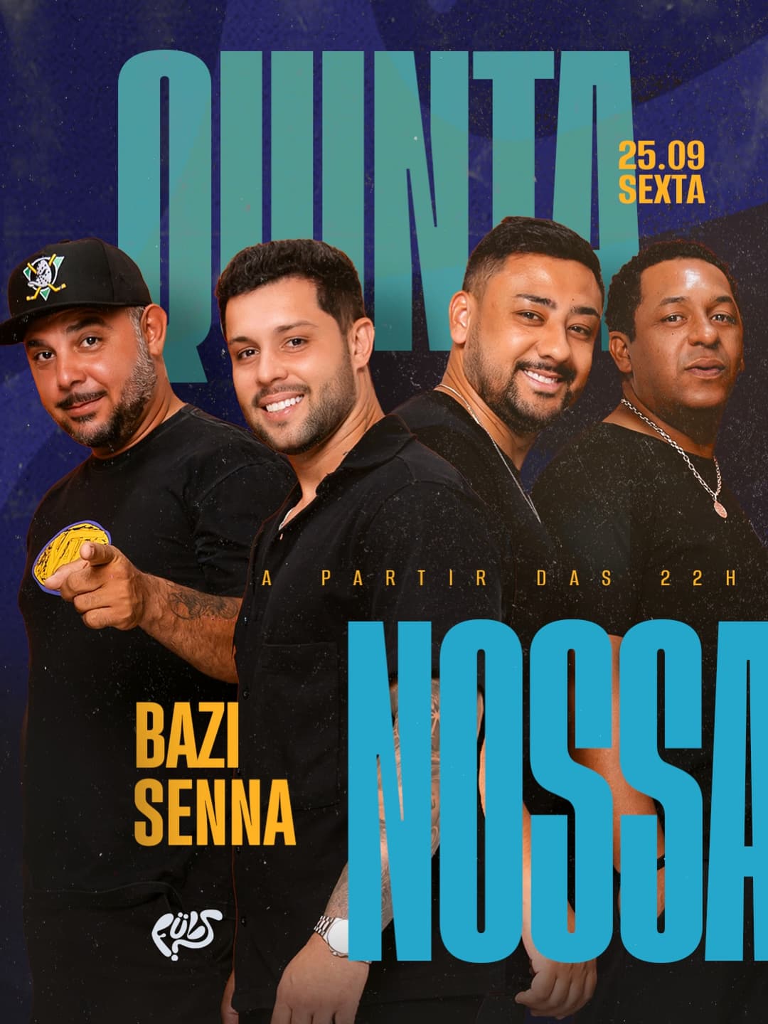 Flyer de Quinta Nossa, Bazi e Senna