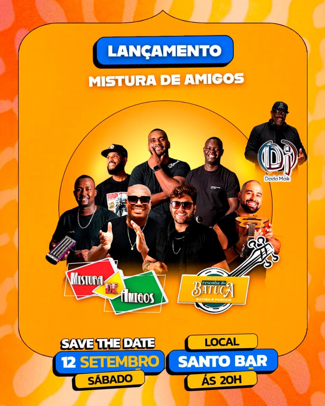 Flyer de Mistura de Amigos e Batucada Samba & Pagode