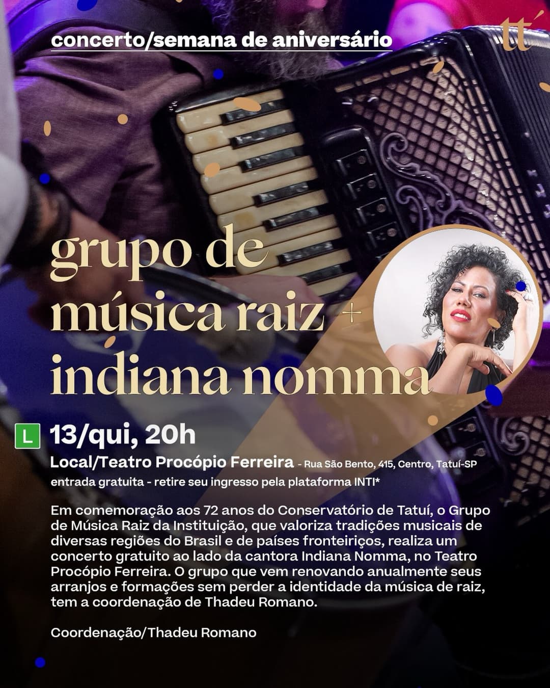 Flyer de Indiana Nomma, Grupo de Música Raiz do Conservatório de Tatuí e Orquestra dos Povos