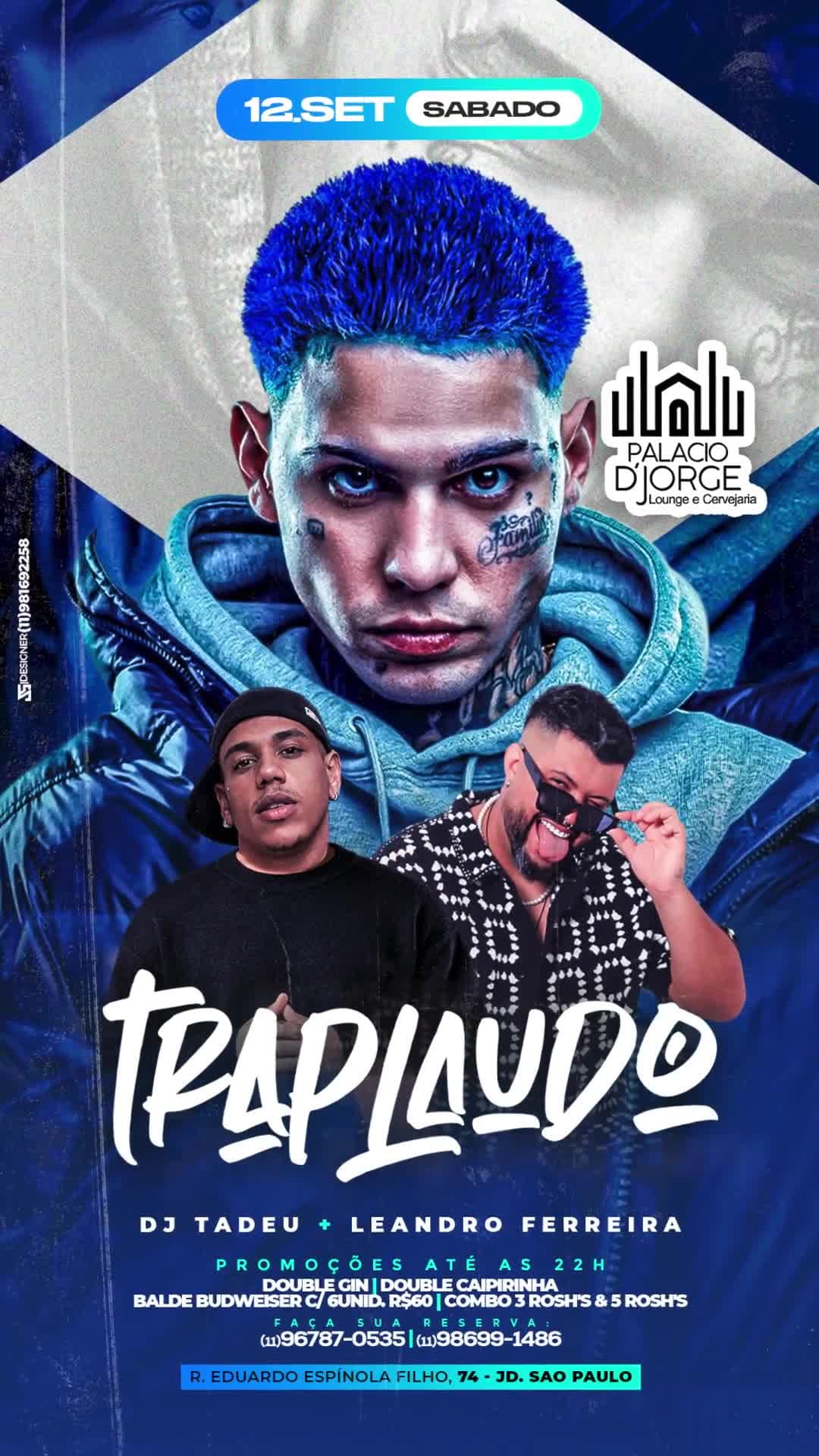 Flyer de TrapLaudo, DJ Tadeu e Leandro Ferreira