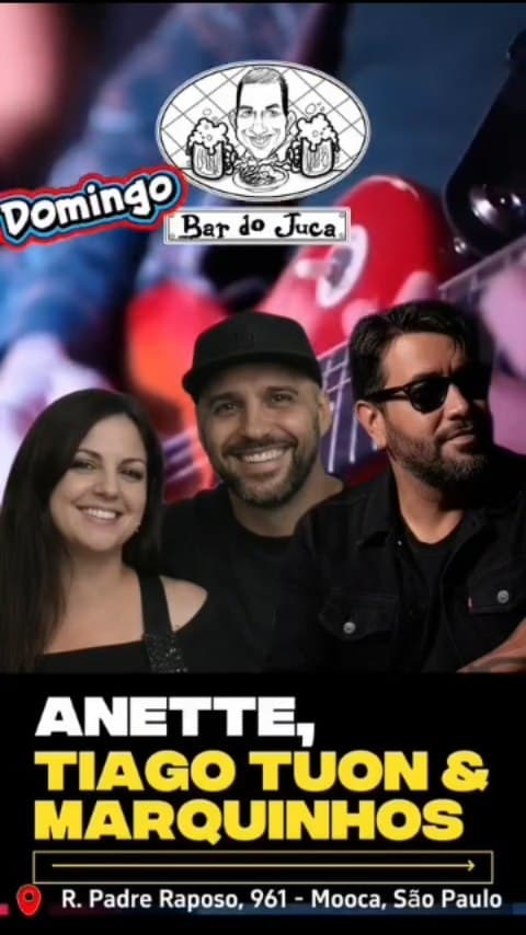 Flyer de Anette, Tiago Tuon e Marquinhos