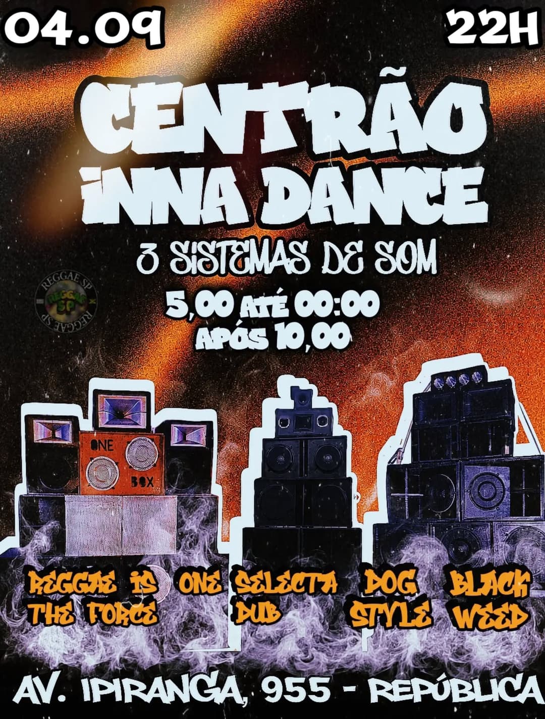 Flyer de Dog Style, Reggae Is The Force Crew e mais 2 artistas