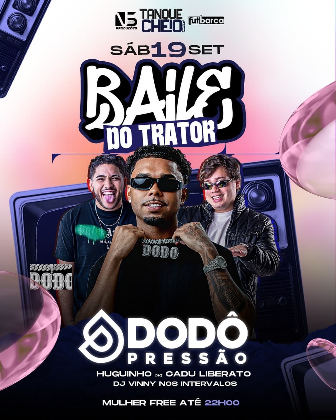 Flyer de Huguinho, Cadu Liberato e Dodo Pressão