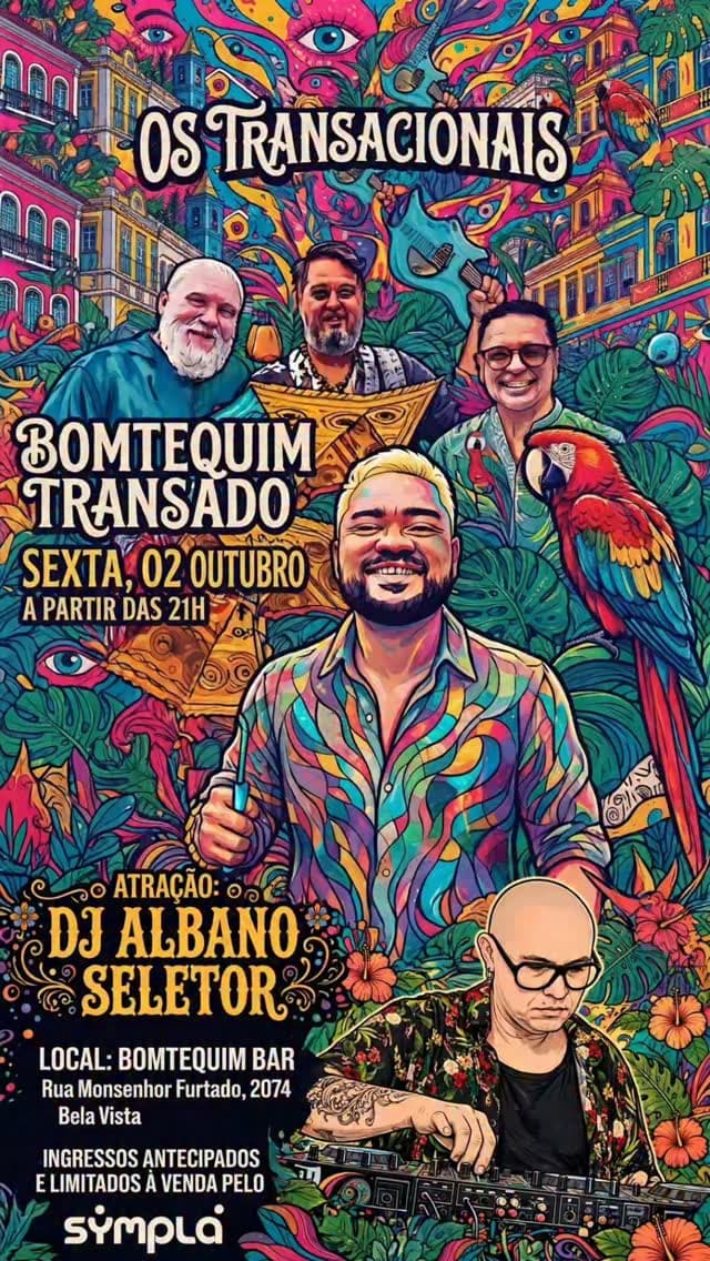Flyer de Os Transacionais, Transacionais e DJ Albano Seletor