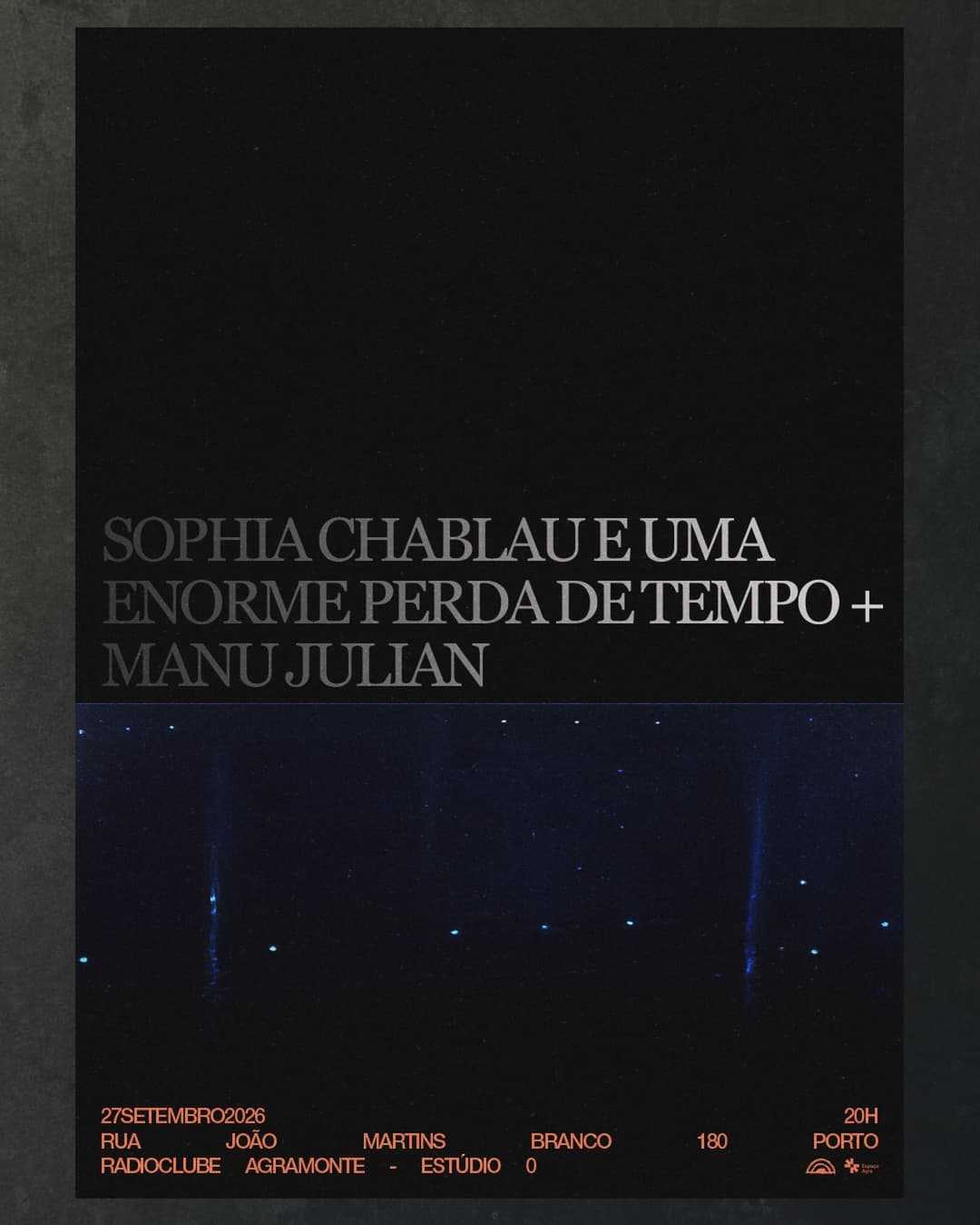 Flyer de Sophia Chablau e Uma Enorme Perda de Tempo e Manu Julian