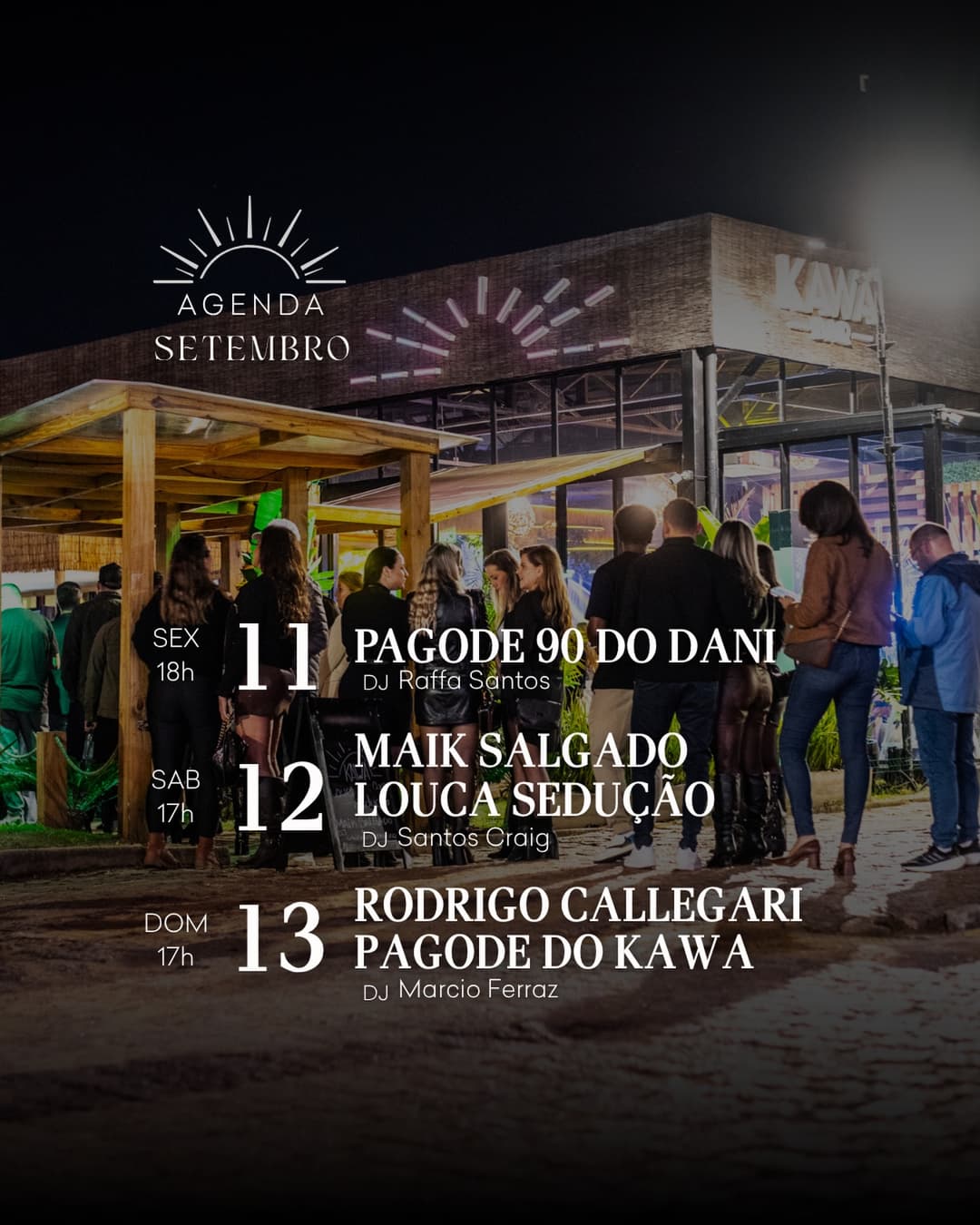 Flyer de Rodrigo Callegari, Pagode do Kawa e Márcio Fêrraz