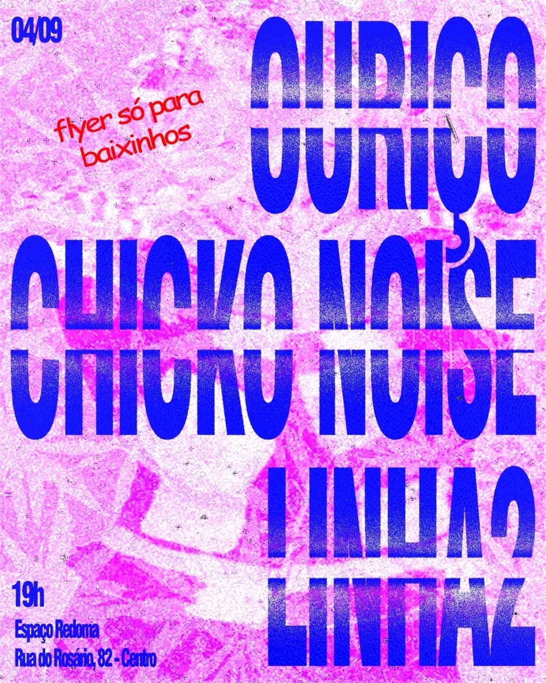 Flyer de Linha 2, Ouriço e Chicko Noise