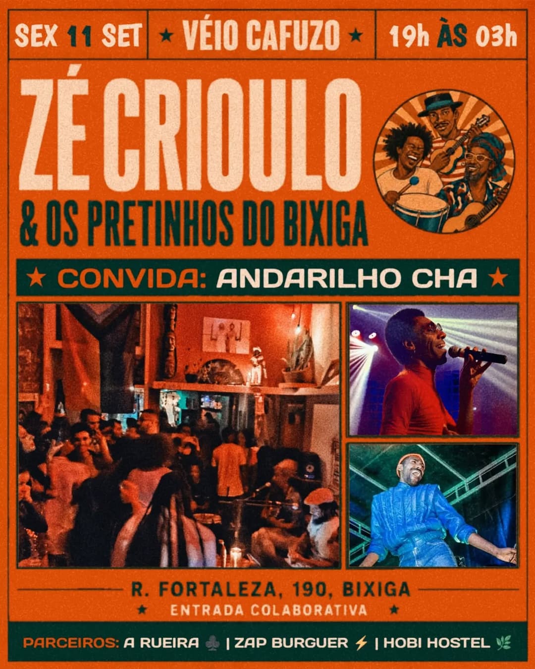 Flyer de Zé Crioulo & Os Pretinhos do Bixiga e Andarilho Cha