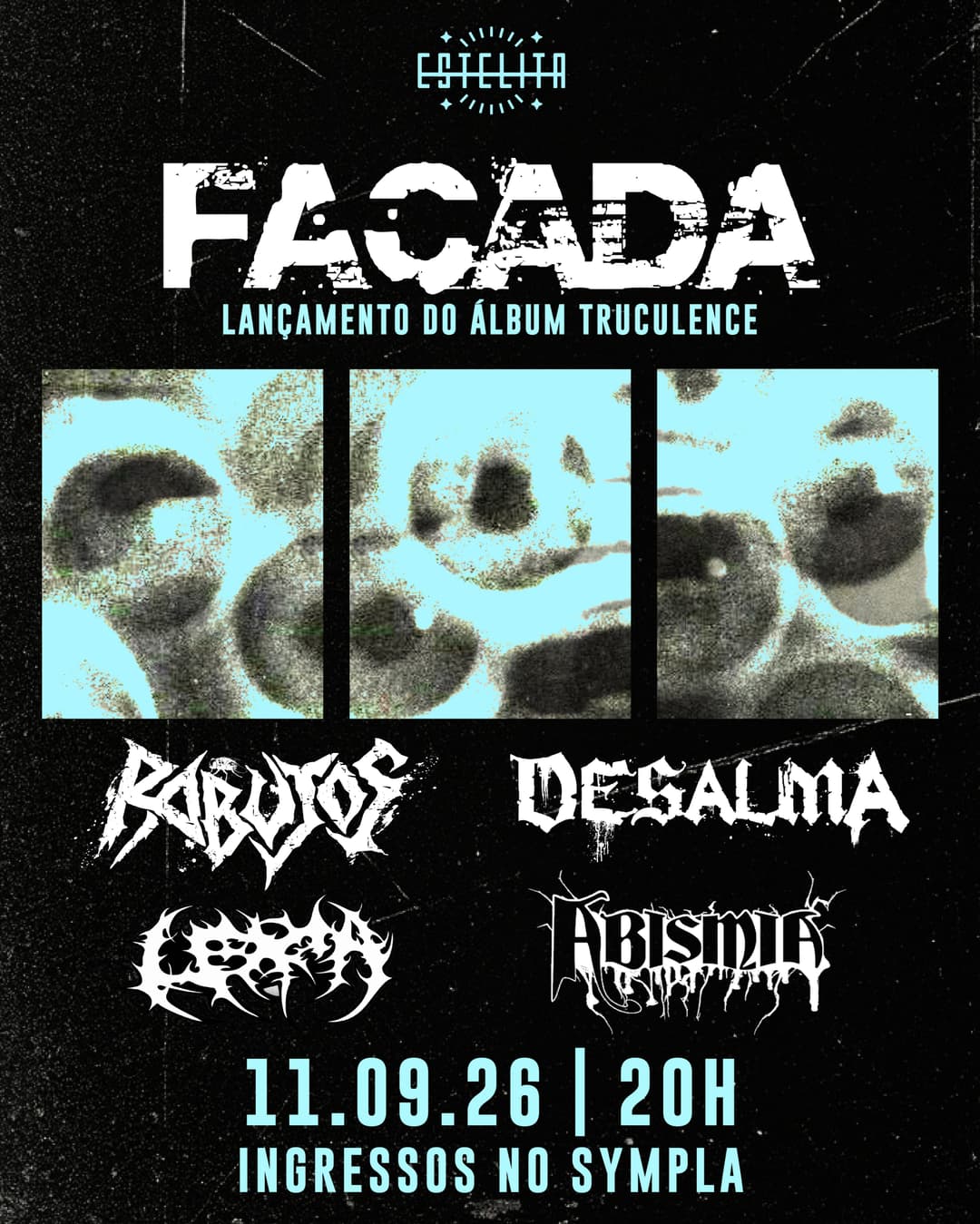 Flyer de FACADA, Rabujos, Desalma, Lepra e Abismia