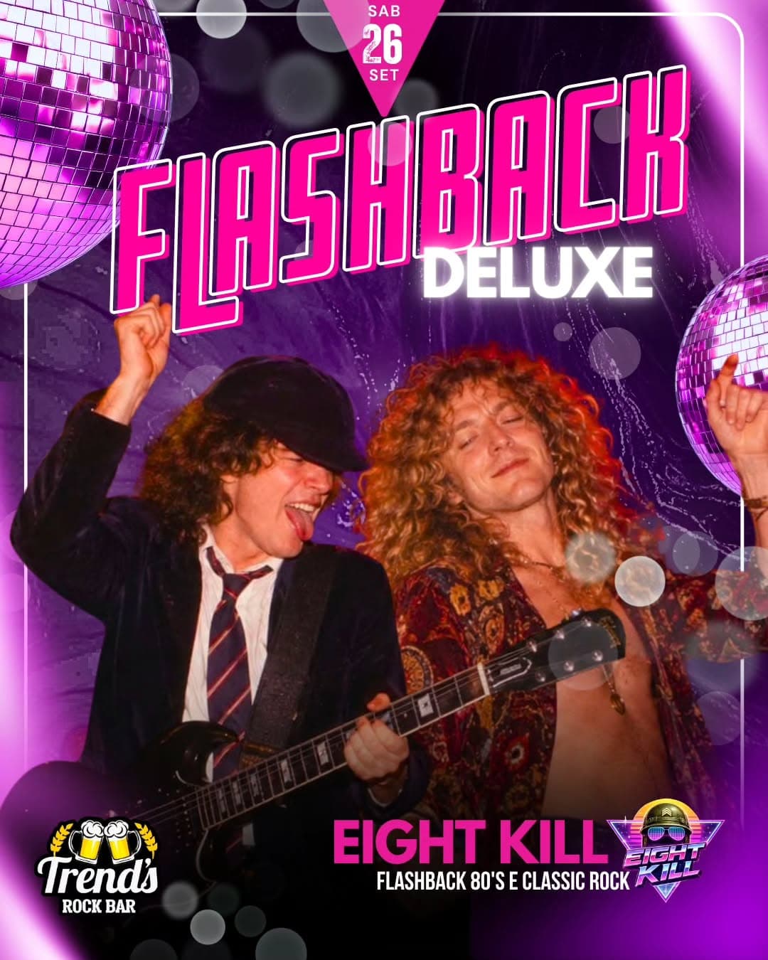 Flyer de Eight Kill e FLASHBACK DELUXE