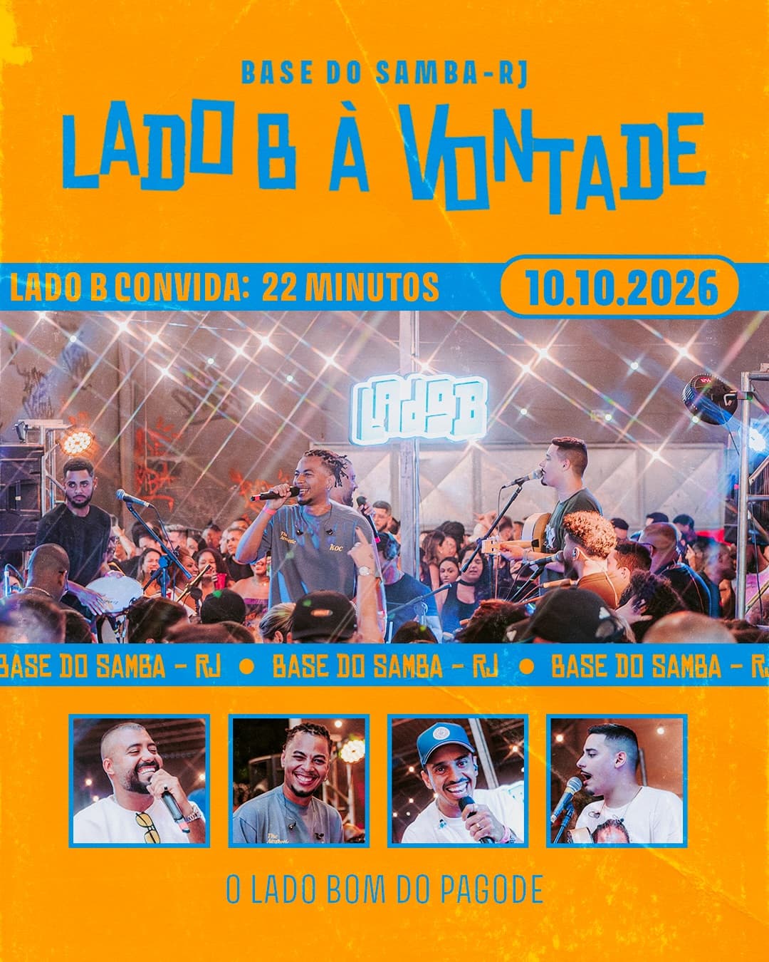 Flyer de Pagode Lado B à Vontade, Pra Valer e 22 minutos