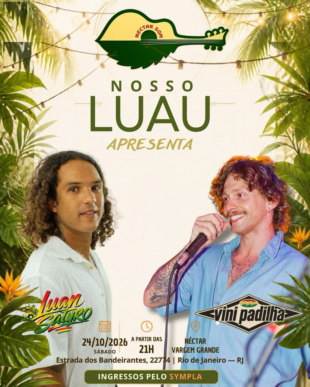 Flyer de Luan Satyro, Vini Padilha e Nosso Luau