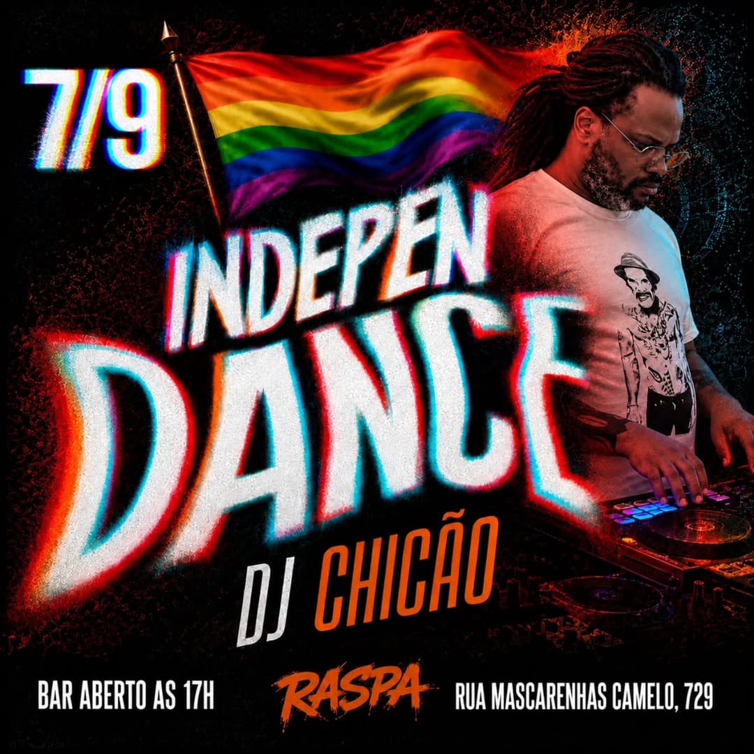 Flyer de IndepenDANCE e DJ Chicão