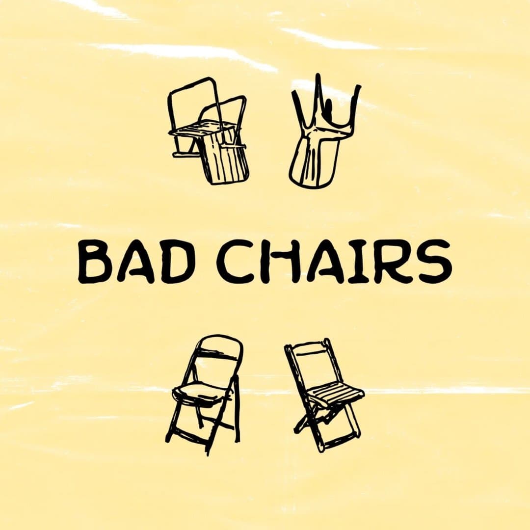 Arte de Bad Chairs