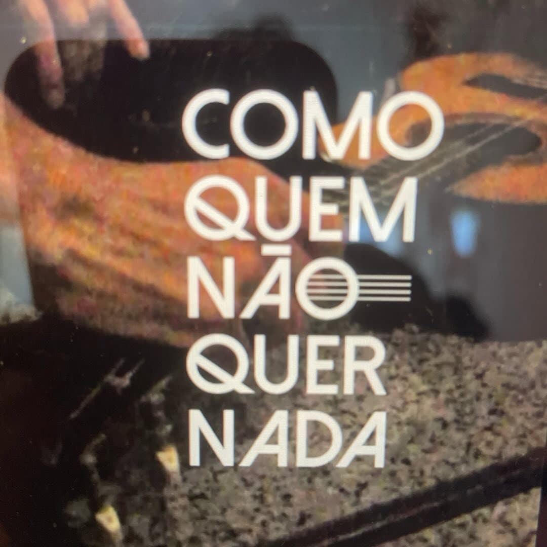 Arte de Como Quem Nao Quer Nada