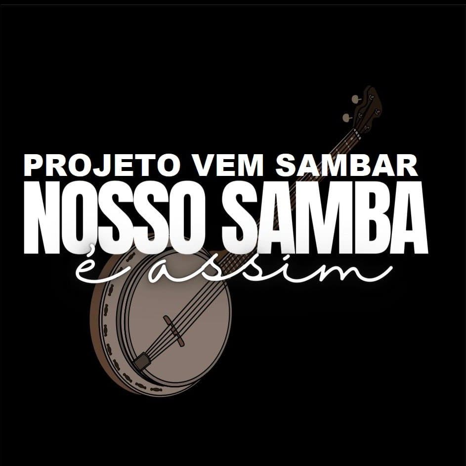 Arte de Projeto Vem Sambar Nosso Samba É Assim