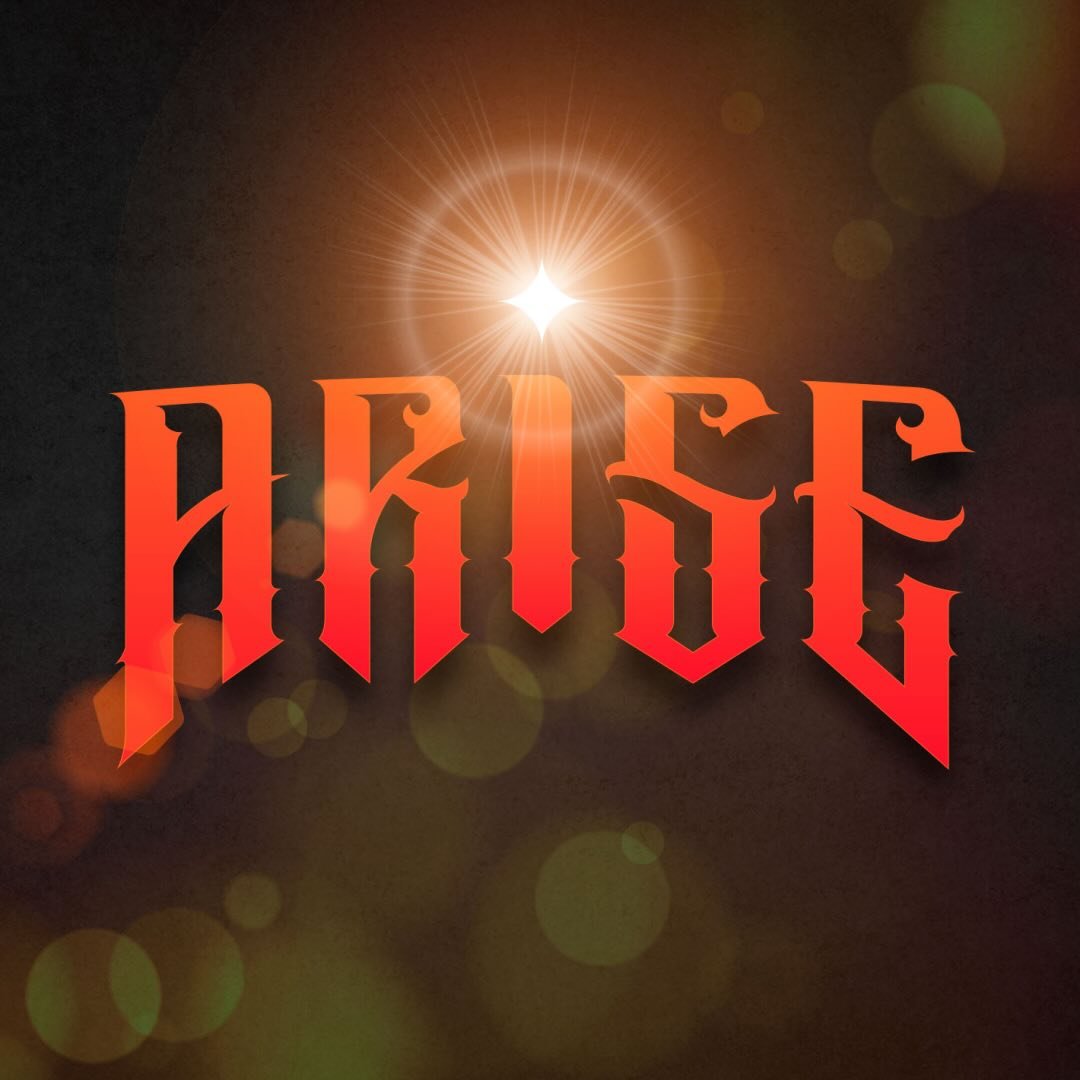 Arise
