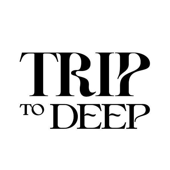 Trip to Deep